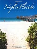 Naples, Florida: A Photographic Portrait
