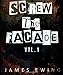 Screw The Facade Vol.1: Self love - without all of the messy cleanup