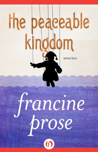 The Peaceable Kingdom: Stories