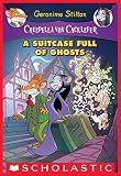 A Suitcase Full of Ghosts (Creepella Von Cacklefur)