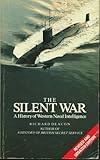 The silent war : a history of western naval intelligence