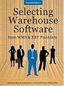 Selecting Warehouse Software from WMS & ERP Providers - Expanded Edition: Find the Best Warehouse Module or Warehouse Management System
