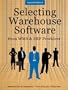 Selecting Warehouse Software from WMS & ERP Providers - Expanded Edition: Find the Best Warehouse Module or Warehouse Management System