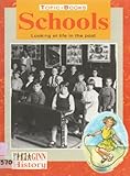 Schools : looking at schools in the past