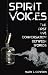 SPIRIT VOICES: The First Live Conversation Between Worlds