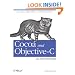 Cocoa and Objective-C: Up and Running: Foundations of Mac, iPhone, and iPod touch programming