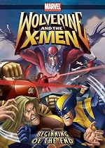 Stream Wolverine and the X-Men: Beginning of the End Movie Online.
