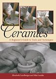Art : Ceramics: A Beginner’s Guide to Tools and Techniques