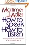 How to Speak How to Listen