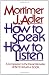 How to Speak How to Listen