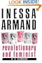 Inessa Armand: Revolutionary and Feminist
