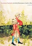 TACUINUM SANITATIS: An Early Renaissance Guide to Health (Sam Fogg)
