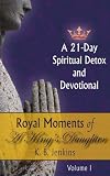 Royal Moments of A Kings Daughter: A 21 Day Spiritual Detox and Devotional Volume I 514HxRhRWJL. SL160 Royal Moments of A Kings Daughter: A 21 Day Spiritual Detox and Devotional Volume I
