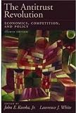 The Antitrust Revolution: Economics, Competition, and Policy