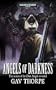 Angels of Darkness (Warhammer 40,000 Novels: Space Marine Battles)