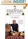 The Essential Wine Book: An Indispensable Guide to the Wines of the World