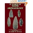 In Search of Maine Archaeology: An Amateur's Guide to Artifact Identification by Emeric Spooner