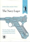 The Navy luger : the 9mm pistole 1904 and the Imperial German Navy