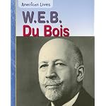 W. E. B. Du Bois (American Lives) book cover