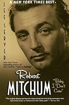 Robert Mitchum:  Robert Mitchum: