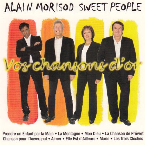 Alain Morisod & Sweet People - Vos Chansons D
