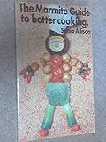 Marmite guide to better cooking