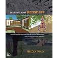 Designing Your Second Life