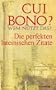 Cui bono? Wem n�tzt das?