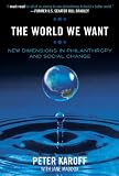 cover of The World We Want: New Dimensions in Philanthropy and Social Change