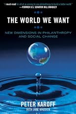 The World We Want: New Dimensions in Philanthropy and Social Change