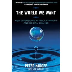 The World We Want: New Dimensions in Philanthropy and Social Change