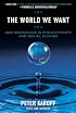 The World We Want: New Dimensions in Philanthropy and Social Change