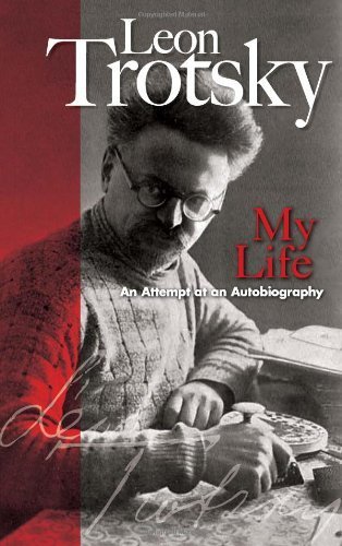 My Life: An Attempt at an Autobiography (Dover Value Editions) by Trotsky, Leon (2007) Paperback
