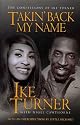 Takin' Back My Name: The Confessions of Ike Turner