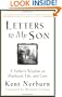 Letters to My Son: A Father's Wisdom on Manhood, Life, and Love