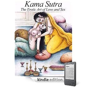 Kamasutra Sex Positions Pictures - Kindle Edition Kama Sutra: The Erotic Art of Love and Sex (Kamasutra Sex Positions Pictures: Fully Illustrated)