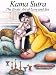 Kama Sutra: The Erotic Art of Love and Sex (Kama Sutra Sex Positions Pictures: Fully Illustrated)