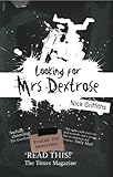 Looking for Mrs Dextrose