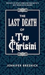 The Last Death of Tev Chrisini