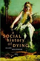 A Social History of Dying