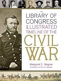 The Library of Congress illustrated timeline of the Civil War