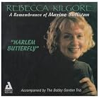 Click here to buy Harlem Butterfly: Remembrance of Maxine Sullivan by  Rebecca Kilgore .