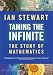 Taming the Infinite: The Story of Mathematics