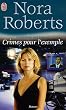 Lieutenant Eve Dallas, Tome 2 : Crimes pour l'exemple