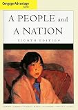 Cengage Advantage Books: A People and a Nation: A History of the United States