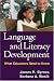 Books : Language and Literacy Development: What Educators Need to Know (Solving Problems in the Teaching of Literacy)