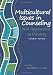 Multicultural Issues in Counseling: New Approach to Diversity