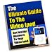 The Ultimate Guide to Video iPod