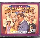 The Big Bands Live! by Tommy Dorsey, Jimmy Dorsey Glenn Miller, Les Brown, Woody Herman Harry James, Artie Shaw Benny Goodman Sextet, Bob Crosby, Freddy Martin Russ Morgan, and Xavier cugat Sammy Kaye