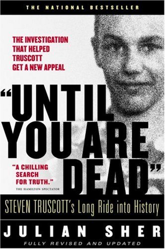 "Until You Are Dead": Steven Truscott